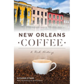 New Orleans Coffee: A Rich History
