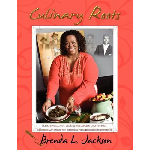 Culinary Roots: Food From the Soul of a People