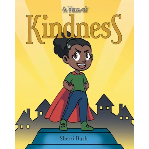 A Hero of Kindness