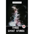 Three Ghost Stories
