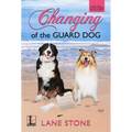 Changing of the Guard Dog