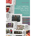 Cult Media, Fandom, and Textiles: Handicrafting as Fan Art