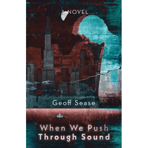 When We Push Through Sound
