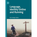 Language, Identity Online and Running