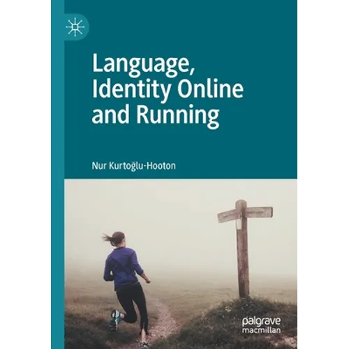 Language, Identity Online and Running