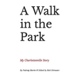 A Walk in the Park: My Charlottesville Story