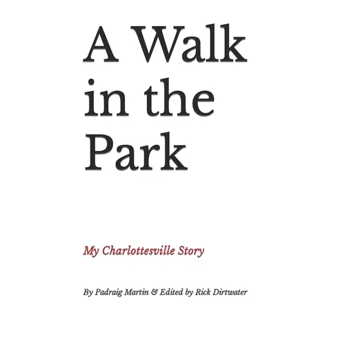 A Walk in the Park: My Charlottesville Story