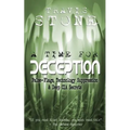 A Time For Deception: False-Flags, Technology Suppression, & Deep CIA Secrets