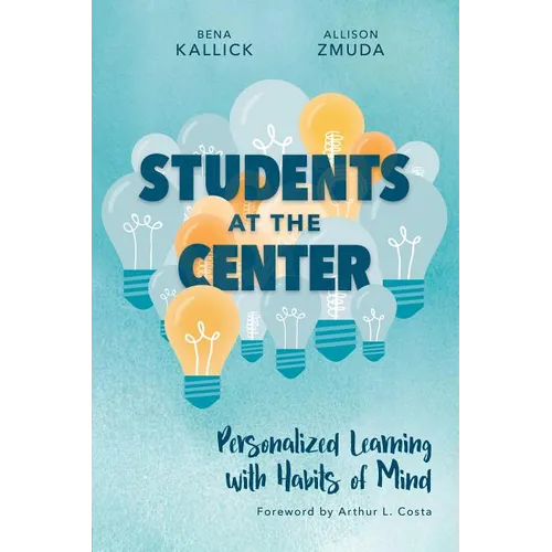 Students at the Center: Personalized Learning with Habits of Mind