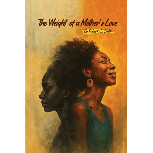 The Weight of a Mother's Love