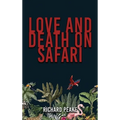 Love and Death on Safari