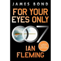 For Your Eyes Only: A James Bond Adventure
