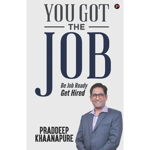 You Got the Job