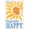 Frequently Happy: 52 Mindful Moments to Bring Hope and Joy