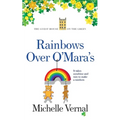 Rainbows over O'Mara's