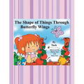 The Shape of Things Through Butterfly Wings