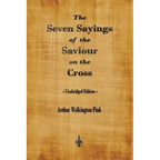 The Seven Sayings of the Saviour on the Cross - Paperback