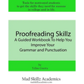 Proofreading Skillz: A Guided Workbook To Help You Improve Your Grammar and Punctuation