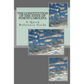 The Constitution of the State of North Carolina: A Quick Reference Guide
