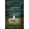 Waking Up on the Camino