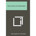 The Ethics of Rhetoric