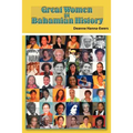 Great Women in Bahamian History: Bahamian Women Pioneers