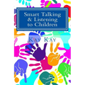 Smart Talking & Listening to Children