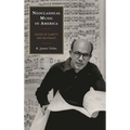 Neoclassical Music in America: Voices of Clarity and Restraint