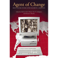 Agent of Change: Print Culture Studies after Elizabeth L. Eisenstein