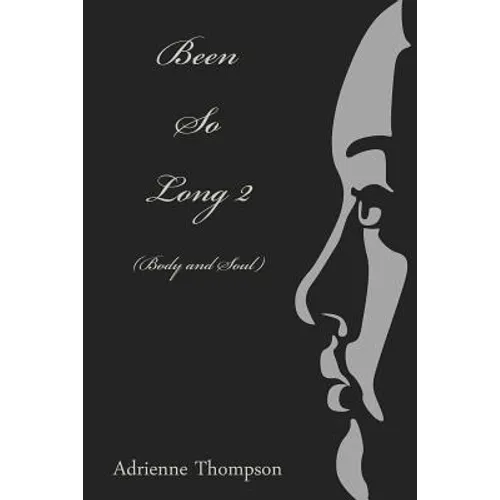 Been So Long 2 (Body And Soul)