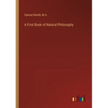 A First Book of Natural Philosophy