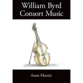 William Byrd, Consort Music