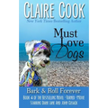 Must Love Dogs: Bark & Roll Forever