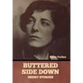 Buttered Side Down - Short Stories