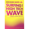 Surfing the High Tech Wave: A History of Novell 1980-1990