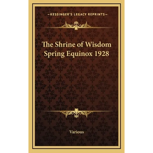 The Shrine of Wisdom Spring Equinox 1928