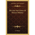The Life And Times Of Warren Webster