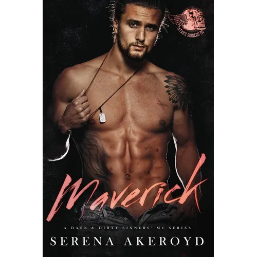 Maverick (A Dark & Dirty Sinners' MC: SIX): MC Romance