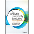 The Analytic Hospitality Executive: Implementing Data Analytics in Hotels and Casinos