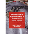 Qualitative and Digital Research in Times of Crisis: Methods, Reflexivity, and Ethics