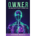 O.W.N.E.R: The Mind, Mouth, Body Connection
