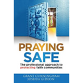 Praying Safe: The professional approach to protecting faith communities