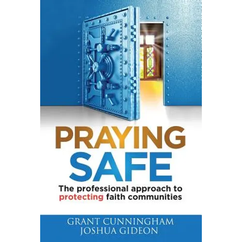 Praying Safe: The professional approach to protecting faith communities