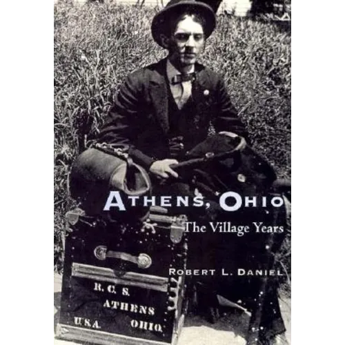 Athens, Ohio: The Village Years