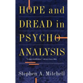 Hope and Dread in Pychoanalysis