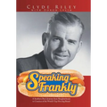 Speaking Frankly: A Southern Boy's Journey from Slaughterhouse to Creation of the World's Top Hot Dog Brand