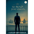 No Map Just Vision