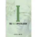 The First Investigation