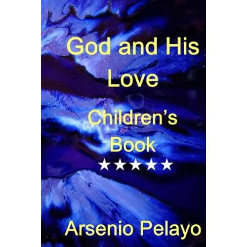 God and his Love: Christian Children Book
