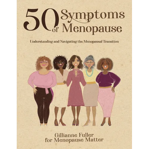 50 Symptoms of Menopause Understanding and Navigating the Menopausal Transition